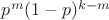 $p^m(1-p)^{k-m}$