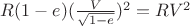 $R(1-e)(\frac{V}{\sqrt{1-e}})^2=RV^2$