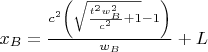 $ x_B=\frac{c^2\left(\sqrt{\frac{t^2 w_B^2}{c^2}+1}-1\right) }{w_B}+L $