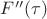 $F''(\tau)$