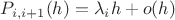 $P_{i,i+1}(h) = \lambda_ih + o(h)$