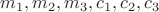 $m_1, m_2, m_3, c_1, c_2, c_3$