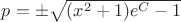 $ p = \pm \sqrt{(x^2 + 1)e^C - 1} $ $ p = \pm \sqrt{(x^2 + 1)e^C - 1} $