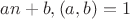 $an+b,(a,b)=1$