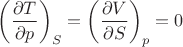 $\left(\dfrac{\partial T}{\partial p}\right)_S=\left(\dfrac{\partial V}{\partial S}\right)_p=0$