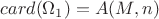$card(\Omega_1) = A(M,n)$
