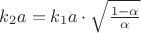 $k_2a=k_1a\cdot\sqrt{\frac{1-\alpha}{\alpha}}$