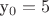у_0=5