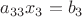 $a_{33}x_3=b_3$