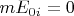 $mE_{0i}=0$