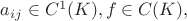 $ a_{ij}\in C^1(K), f\in C(K),$
