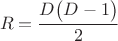 $$R=\frac{D\bigl(D-1\bigr)}{2}$$