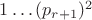 $1\ldots (p_{r+1})^2$