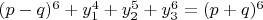 $\[(p - q)^6  + y_1^4  + y_2^5  + y_3^6  = (p + q)^6 \]$