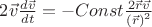 $2\vec{v}\frac{d\vec{v}}{dt}=-Const\frac{2\vec{r}\vec{v}}{\left ( \vec{r} \right )^2}$