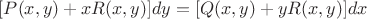 $[P(x,y)+xR(x,y)]dy=[Q(x,y)+yR(x,y)]dx$