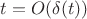 $t=O(\delta(t))$