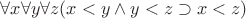$\forall x\forall y\forall z(x<y\wedge y<z\supset x<z)$