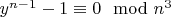 $y^{n-1}-1\equiv 0\mod n^3$