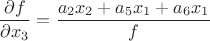 $$\frac{\partial{f}}{\partial{x_3}} = \frac{a_2x_2+a_5x_1+a_6x_1}{f}$