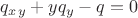 $q_x_y+yq_y-q=0$