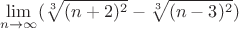 $$\lim\limits_{n\to\infty}(\sqrt[3]{\((n+2)^2}-\sqrt[3]{\((n-3)^2})$$