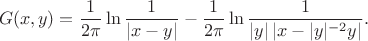 $$
G(x,y)=\frac1{2\pi}\ln \frac1{|x-y|}-\frac1{2\pi}\ln \frac1{|y|\,|x-|y|^{-2}y|}.
$$