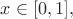 $x\in[0,1],$