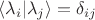 $\langle \lambda_i | \lambda_j \rangle = \delta_{ij}$