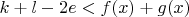 $k+l-2e<f(x)+g(x)$