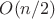 $O(n/2)$