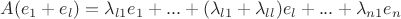 $A(e_1+e_l)=\lambda_{l1}e_1+...+(\lambda_{l1}+\lambda_{ll})e_l+...+\lambda_{n1}e_n$