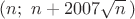 $(n;\ n+2007\sqrt{n}\,)$