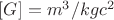 $[G] = m^3/ kg  cс^2$