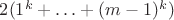 $2(1^k+\ldots+(m-1)^k)$