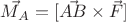$\vec{M_A} = [ \vec{AB} \times \vec{F} ]$