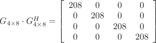 ${G_{4 \times 8}} \cdot G_{4 \times 8}^H = \left[ {\begin{array}{*{20}{c}}{208}&0&0&0\\0&{208}&0&0\\0&0&{208}&0\\0&0&0&{208}\end{array}} \right]$