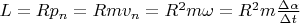$L=Rp_n=Rmv_n=R^2m \omega = R^2m \frac{\Delta \alpha}{\Delta t}$