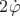 $2\dot \varphi $