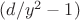 $(d/y^2-1)$