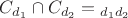 $C_{d_1}\cap C_{d_2}=С_{d_1d_2}$