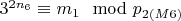 $3 ^ {2n_6}\equiv m_1\mod p_ {2(M6)} $