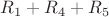 $R_1+R_4+R_5$