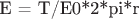 E = T/E0*2*pi*r