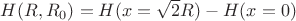 $H(R,R_{0})=H(x=\sqrt{2}R)-H(x=0)$