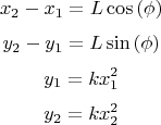 $$x_2-x_1=L \cos {(\phi)}$$
$$y_2-y_1=L \sin {(\phi)}$$
$$y_1=k x_1^2$$
$$y_2=k x_2^2$$