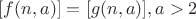 $[f(n,a)]=[g(n,a)],a>2$