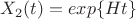 $X_2(t) = exp\{ H t\}$