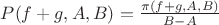 $P(f+g,A,B)=\frac {\pi(f+g,A,B) }{B-A} $