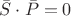 $\bar S \cdot \bar P=0$